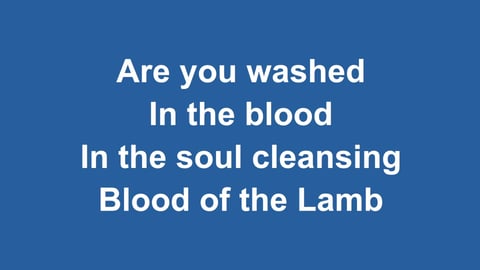 Are You Washed In The Blood