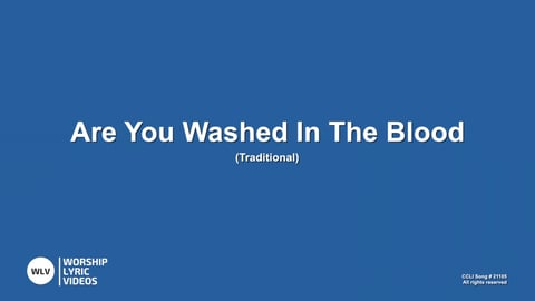 Are You Washed In The Blood