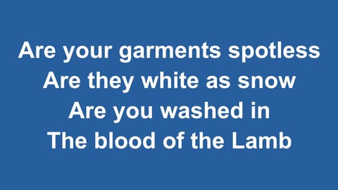 Are You Washed In The Blood
