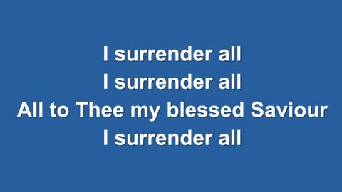 I Surrender All