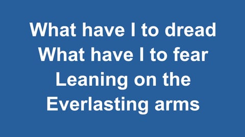 Leaning On The Everlasting Arms