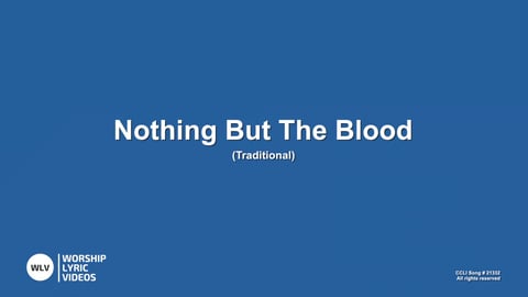 Nothing But The Blood