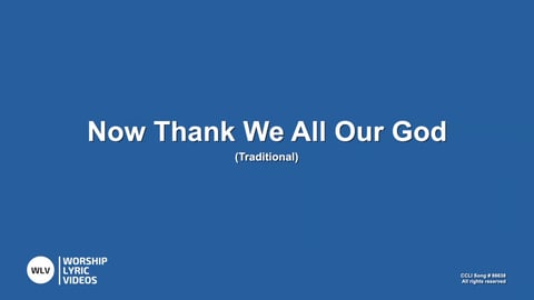 Now Thank We All Our God