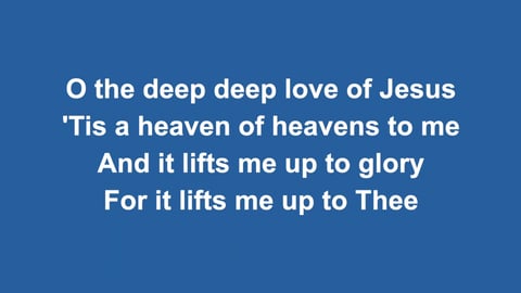 O The Deep Deep Love Of Jesus