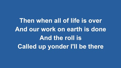When The Roll Is Called Up Yonder