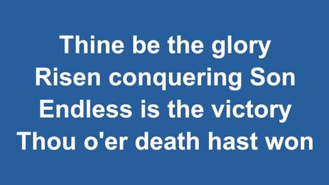 Thine Be The Glory