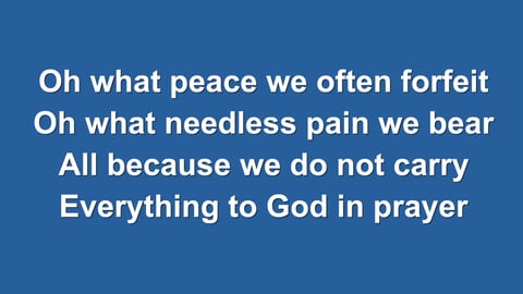 What a Friend We Have in Jesus