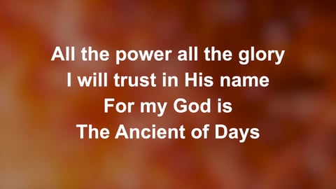 Ancient Of Days (None Above Him)