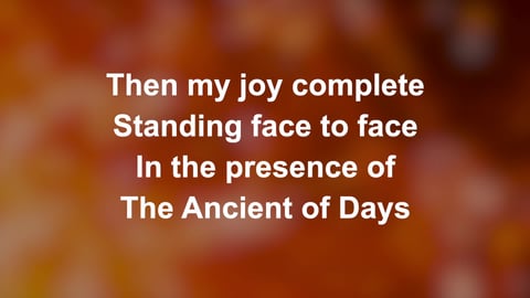 Ancient Of Days (None Above Him)