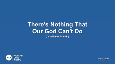 There's Nothing That Our God Can't Do (Acoustic)