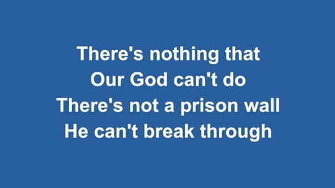 There's Nothing That Our God Can't Do (Acoustic)