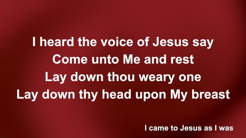 I Heard The Voice Of Jesus Say