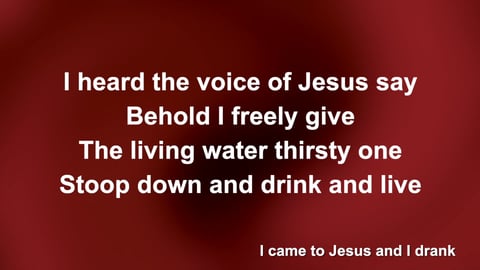 I Heard The Voice Of Jesus Say