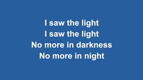 I Saw The Light