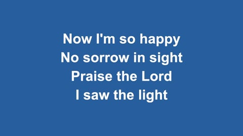 I Saw The Light