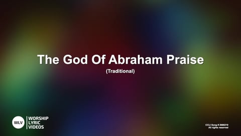 The God Of Abraham Praise