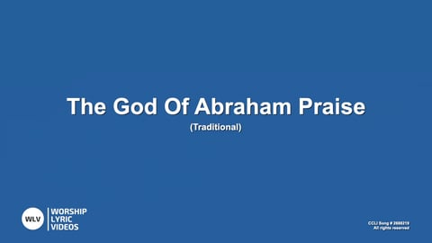 The God Of Abraham Praise