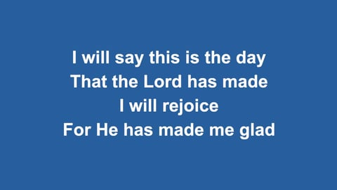 He Has Made Me Glad