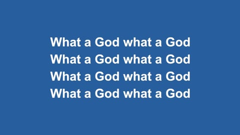 What A God