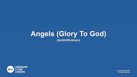 Angels (Glory To God)