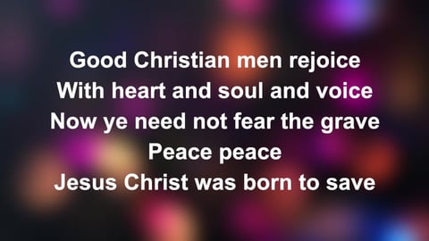 Good Christian Men Rejoice