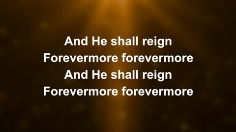 He Shall Reign Forevermore (Acoustic)