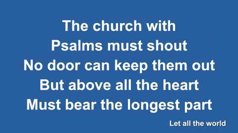 Let All The World