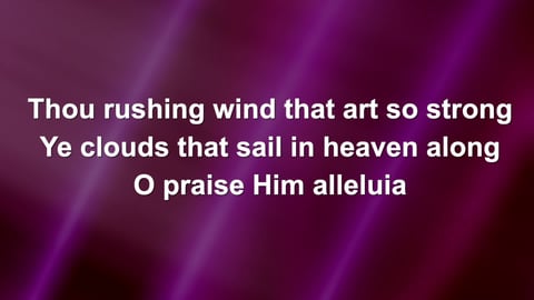 All Creatures Of Our God And King
