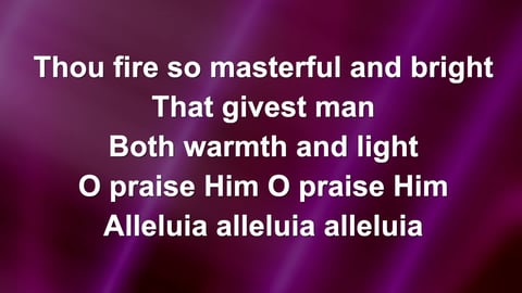 All Creatures Of Our God And King