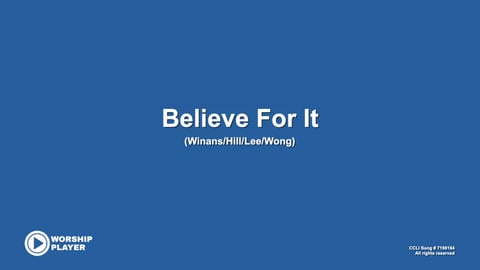 Believe For It