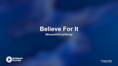Believe For It