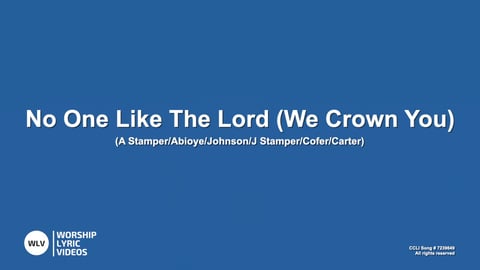 No One Like The Lord (We Crown You) (Piano)