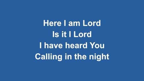 Here I Am Lord