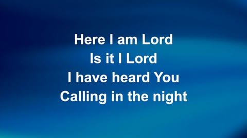 Here I Am Lord