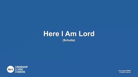 Here I Am Lord