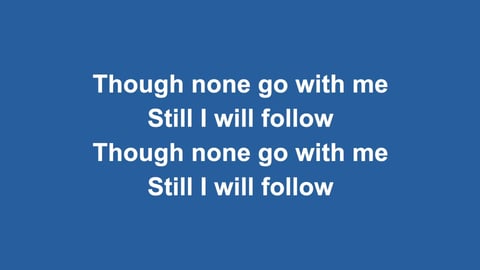 I Have Decided To Follow Jesus