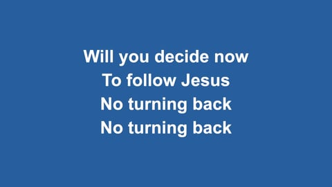 I Have Decided To Follow Jesus