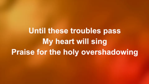 Holy Overshadowing