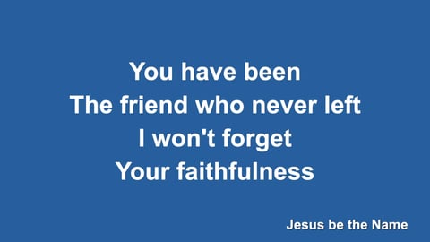 Jesus Be The Name