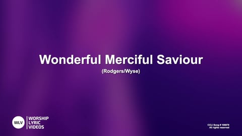 Wonderful Merciful Saviour