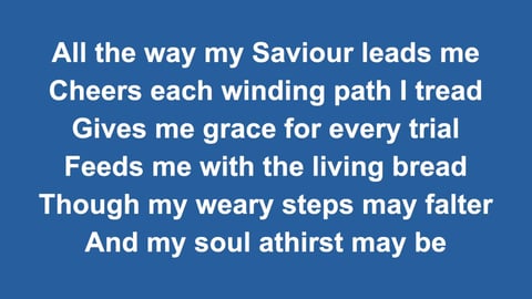 All The Way My Saviour Leads Me (Acoustic)