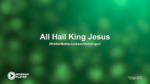 All Hail King Jesus