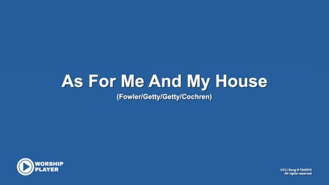 As For Me And My House