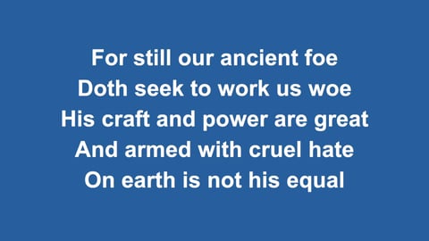 A Mighty Fortress Is Our God
