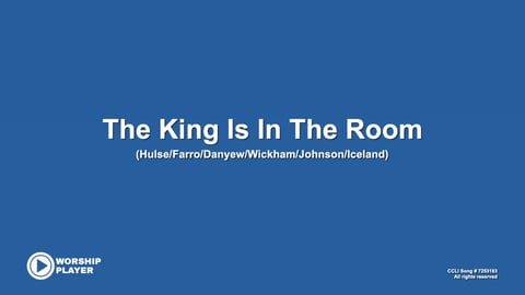 The King Is In The Room