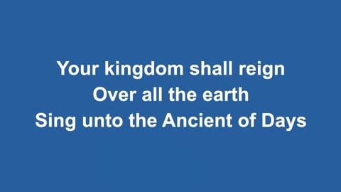 Ancient Of Days (Blessing And Honour)