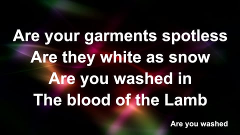 Are You Washed In The Blood