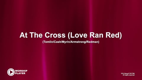 At The Cross (Love Ran Red)