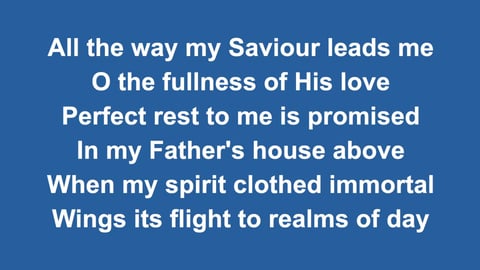 All The Way My Saviour Leads Me (Acoustic)