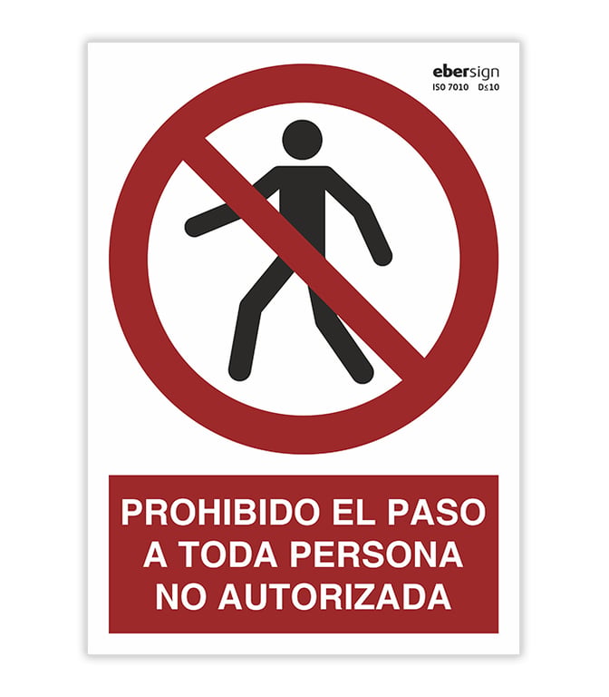 Imagen del producto PROHIBIDO EL PASO A TODA PERSONA NO AUTORIZADA - PVC (0.7MM)